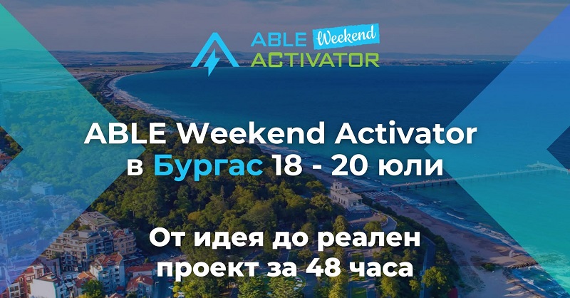 ABLE Weekend Activator се завръща в Бургас с ново издание на 18–20 юли
