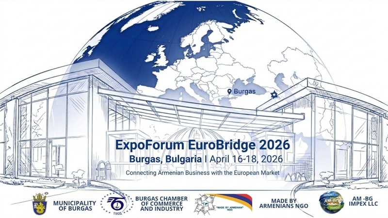 Българо-арменския експо форум „EuroBridge 2026“ се открива утре във „Флората“